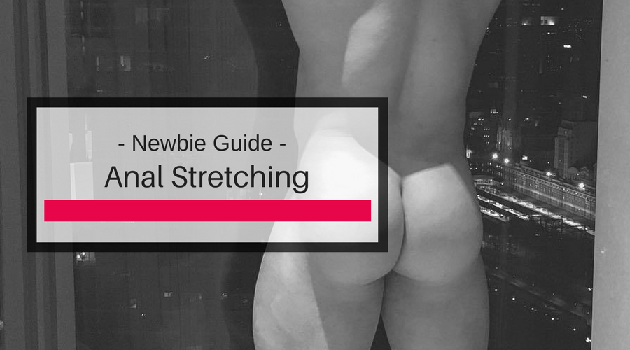 best of Anal howto stretch