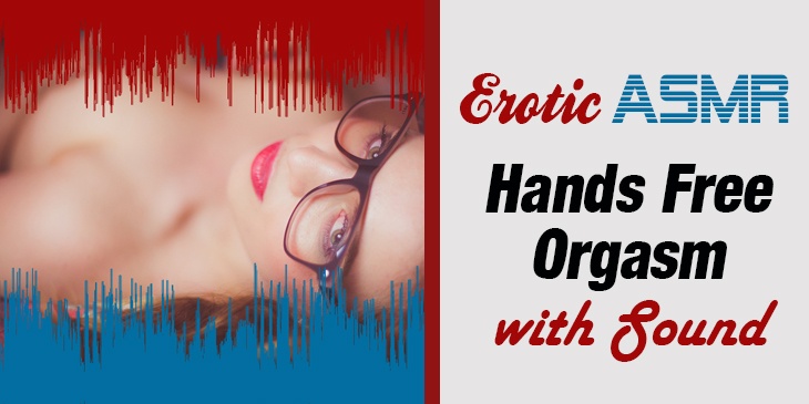 Erotic Hypnosis Hands Free Orgasm